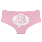 Load image into Gallery viewer, &quot;Cum In Me Daddy&quot; Slutty Panties
