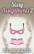 Sissy Assignments 2